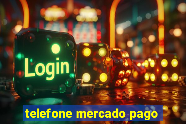 telefone mercado pago