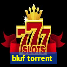 bluf torrent