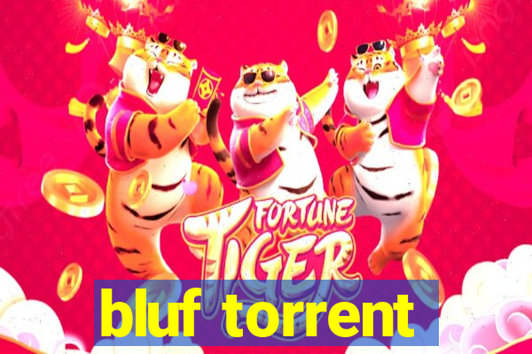 bluf torrent