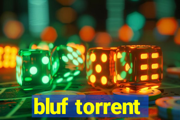 bluf torrent