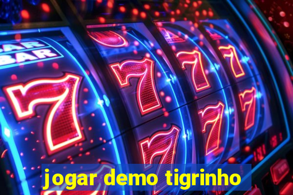 jogar demo tigrinho