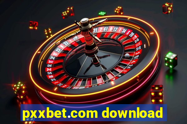 pxxbet.com download