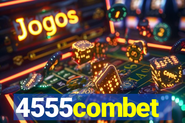 4555combet