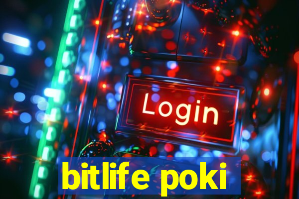 bitlife poki