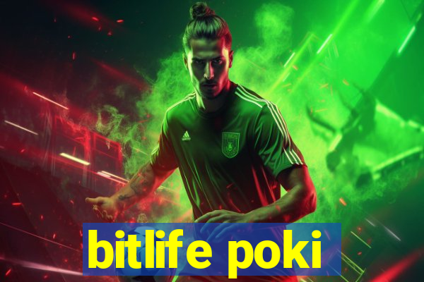 bitlife poki