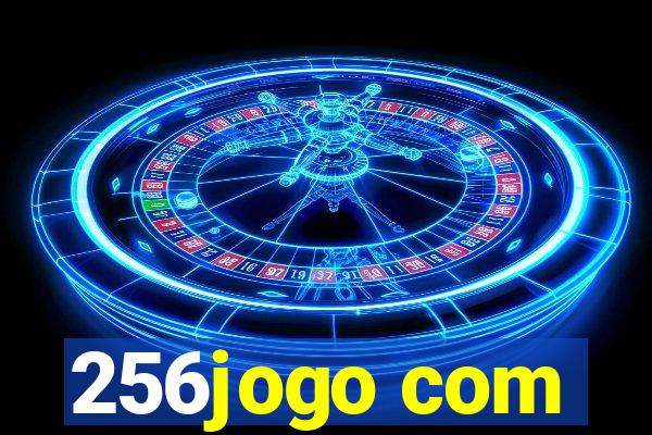 256jogo com