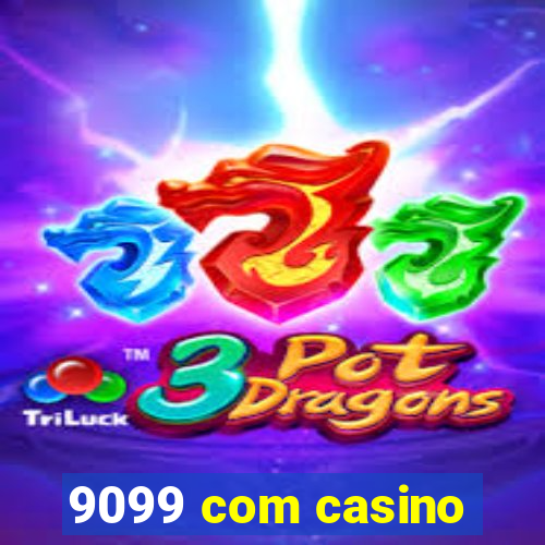 9099 com casino