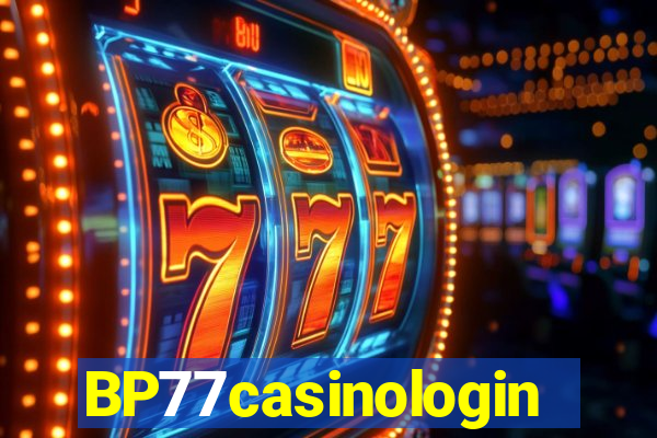 BP77casinologin