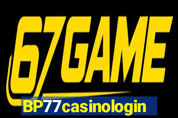 BP77casinologin