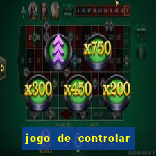 jogo de controlar as pessoas