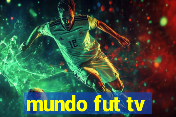 mundo fut tv