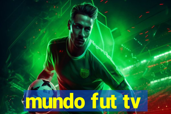 mundo fut tv