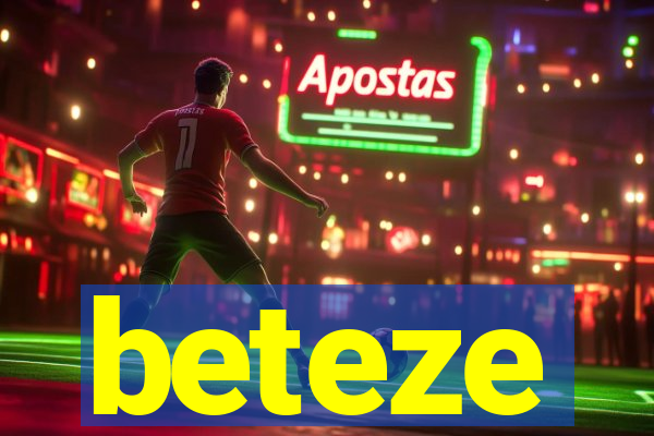 beteze