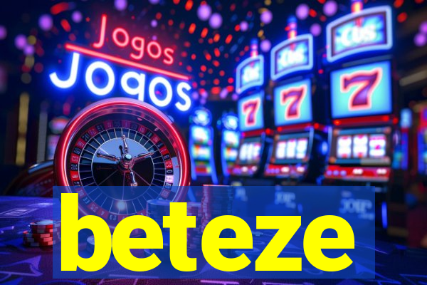 beteze