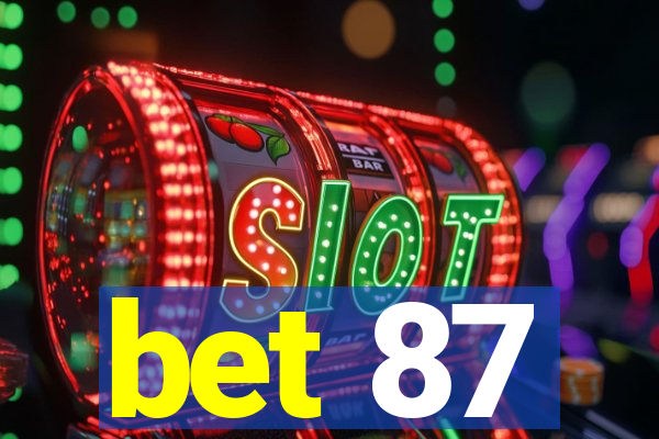 bet 87