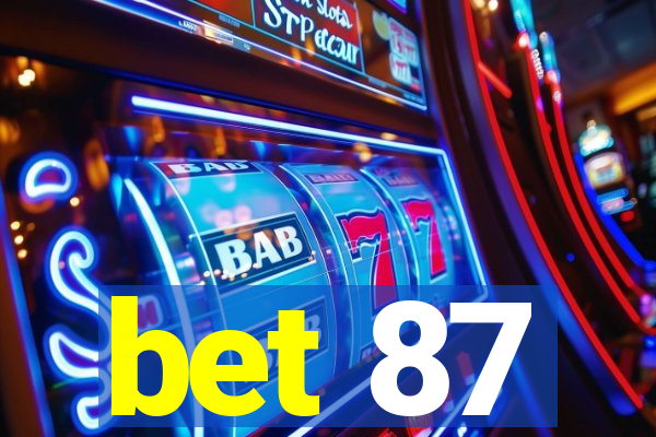 bet 87