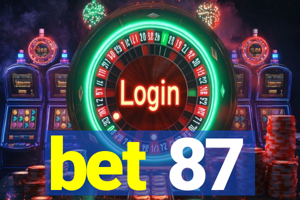 bet 87