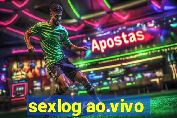 sexlog ao.vivo