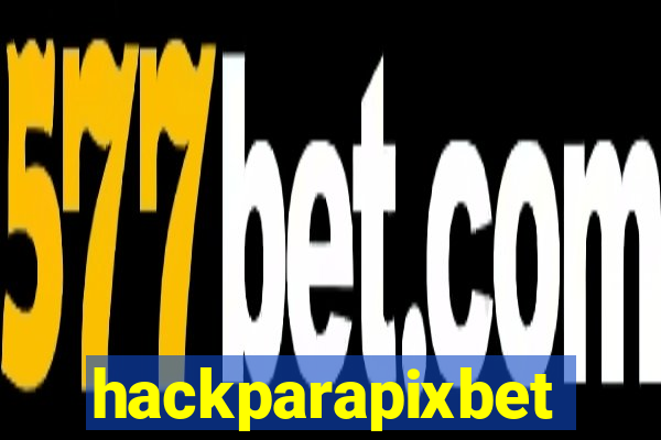 hackparapixbet