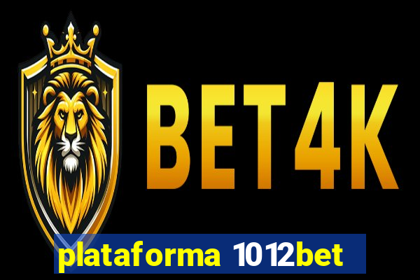 plataforma 1012bet