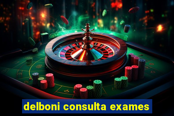 delboni consulta exames