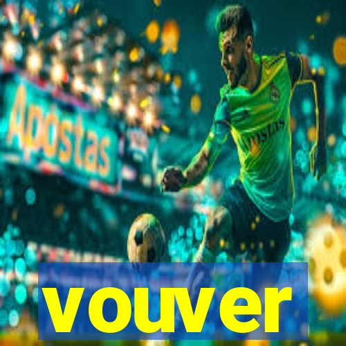 vouver