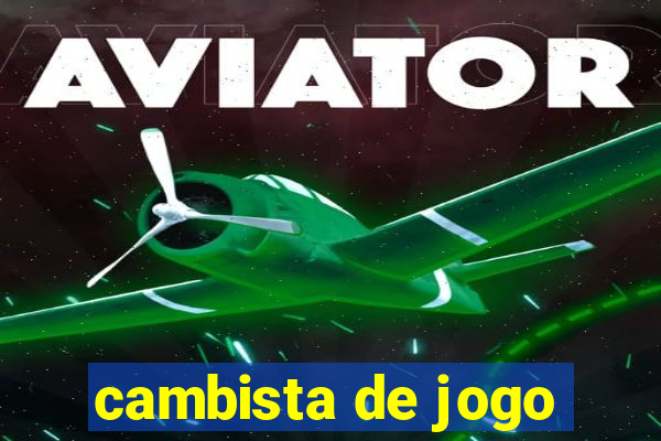 cambista de jogo