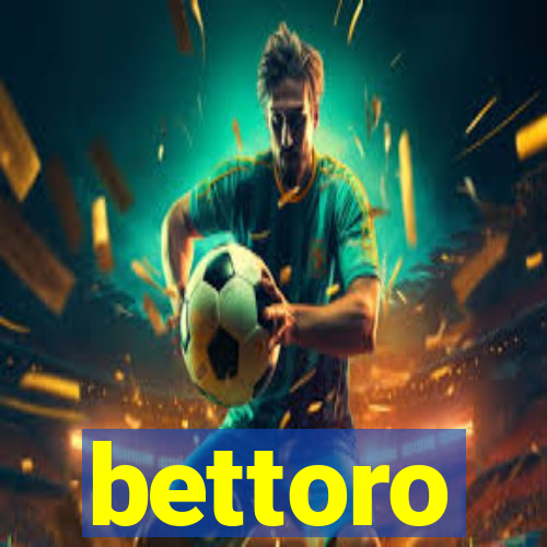 bettoro