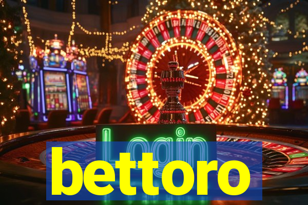 bettoro