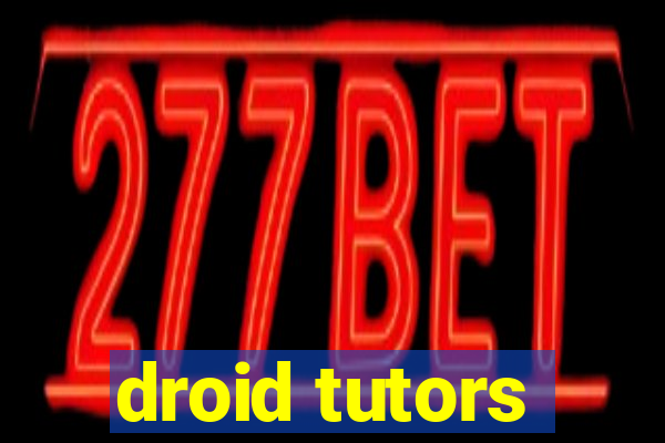 droid tutors