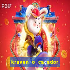 kraven o caçador filme completo dublado online