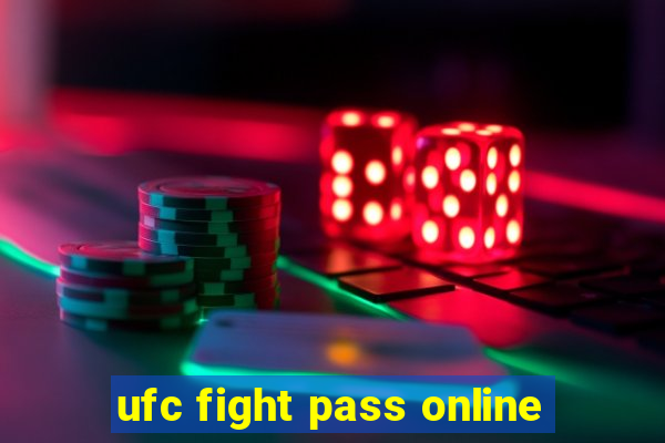 ufc fight pass online