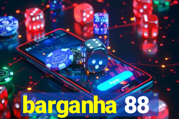 barganha 88