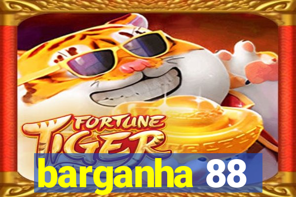 barganha 88