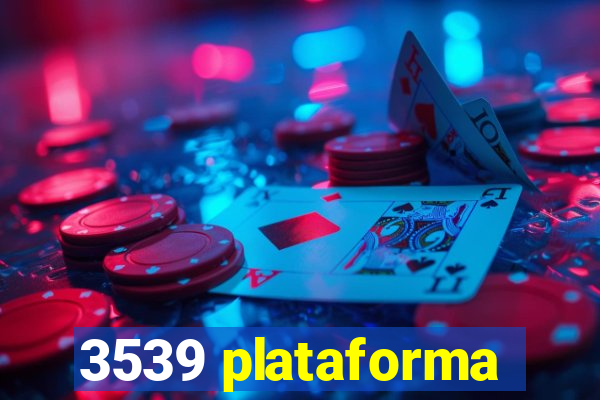 3539 plataforma