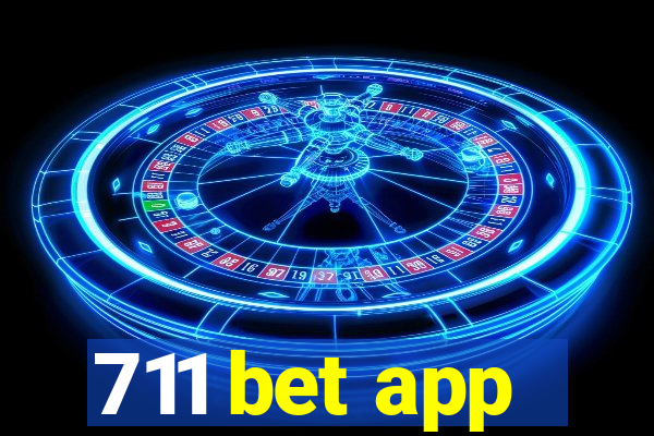 711 bet app