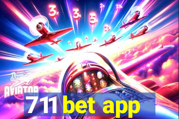 711 bet app