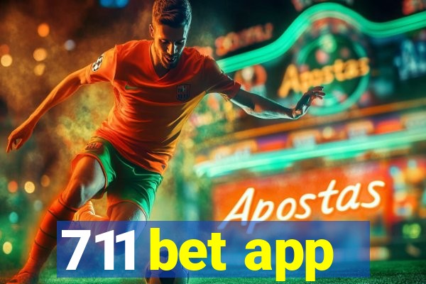 711 bet app