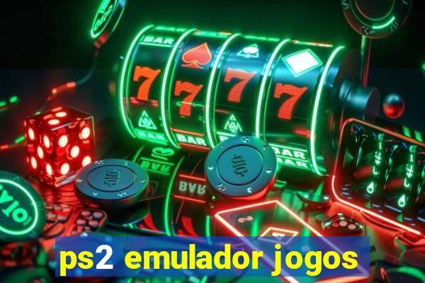 ps2 emulador jogos