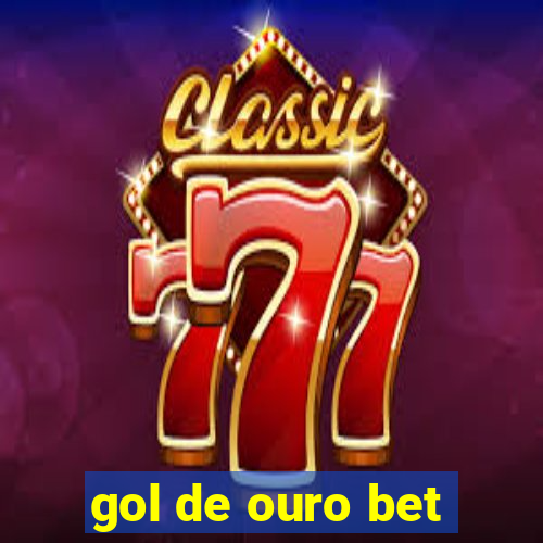 gol de ouro bet