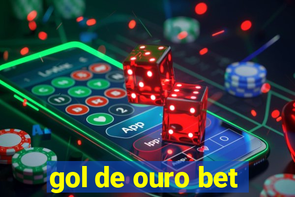 gol de ouro bet