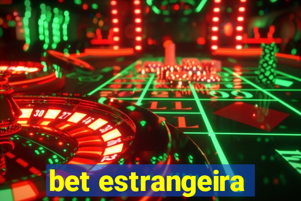 bet estrangeira