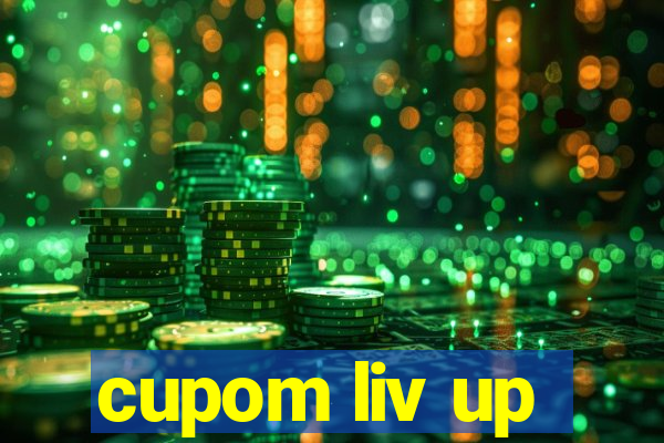 cupom liv up