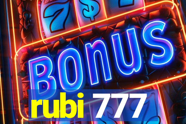 rubi 777