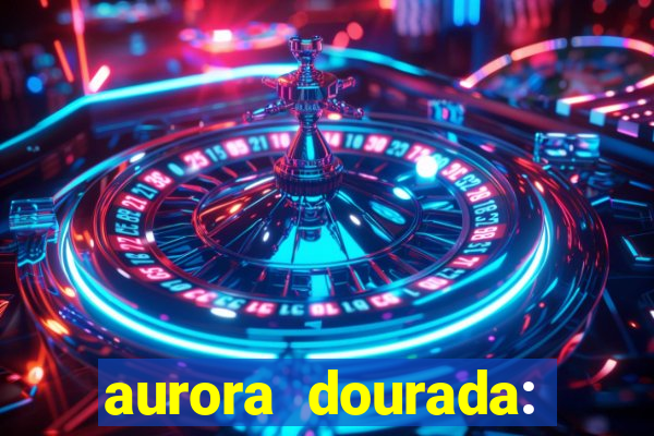 aurora dourada: retorno pdf