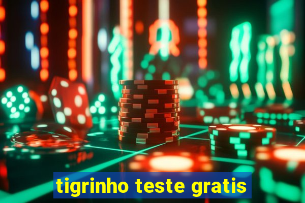 tigrinho teste gratis