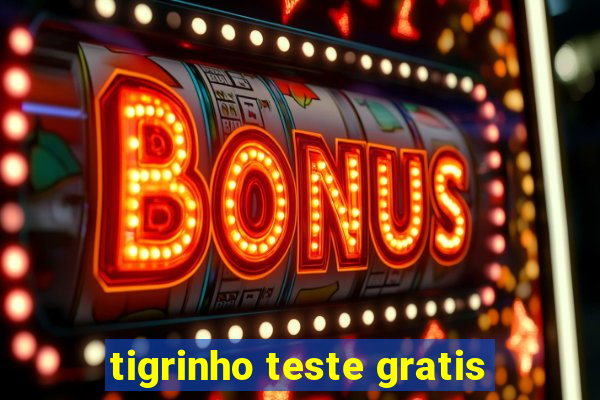 tigrinho teste gratis