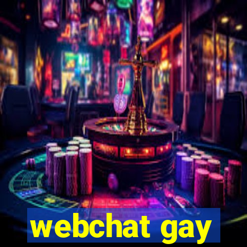 webchat gay