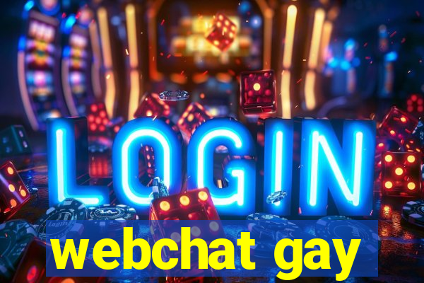 webchat gay