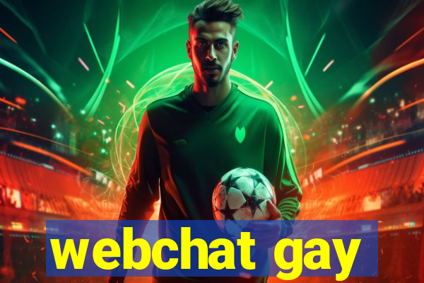 webchat gay